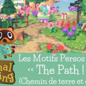 Les motifs persos de chemin de terre et de sable de style « The Path » : Animal Crossing New Horizons