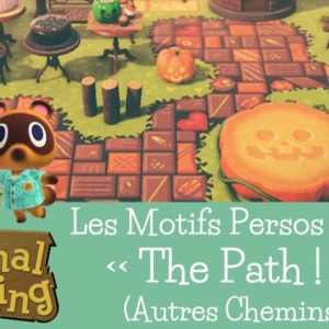 Les motifs persos de divers autres chemins de style « The Path » : Animal Crossing New Horizons