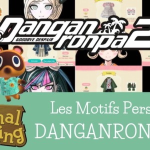 Les motifs persos de DANGANRONPA 2 : Animal Crossing New Horizons